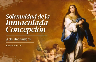 ¿Por qué se celebra hoy el Día de la Virgen Inmaculada Concepción?
