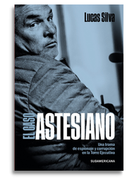 El libro El caso Astesiano. Una trama de espionaje y corrupción en la Torre Ejecutiva, del periodista Lucas Silva.PIT-CNT. La central sindical expresó preocupación.